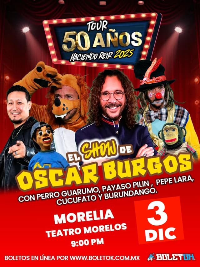 El Show de Óscar Burgos 50 Años / Morelia