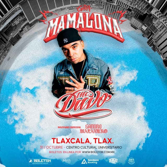 MC DAVO / TLAXCALA / GIRA MAMALONA